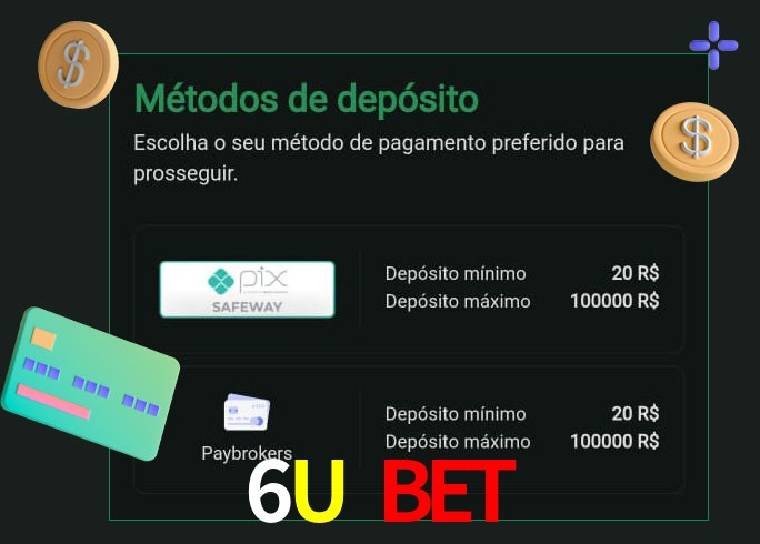 O cassino 6U Bet oferece uma grande variedade de métodos de pagamento